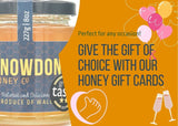 Give the Gift of Choice with a Snowdonia Honey Co. Gift Card - The Snowdonia Honey Co.
